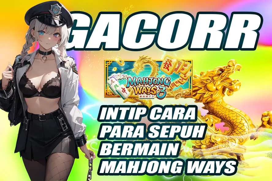 LUNABET78: GACOR INTIP CARA PARA SEPUH BERMAIN MAHJONG WAYS, TRIK RAHASIA MAXWIN ANTI RUNGKAD
