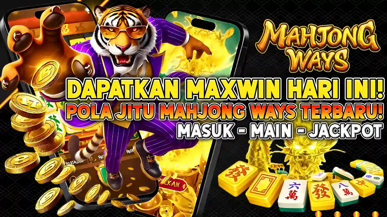 ACC4D: DAPATKAN MAXWIN HARI INI! POLA JITU MAHJONG WAYS TERBARU UNTUK PROFIT MAKSIMAL